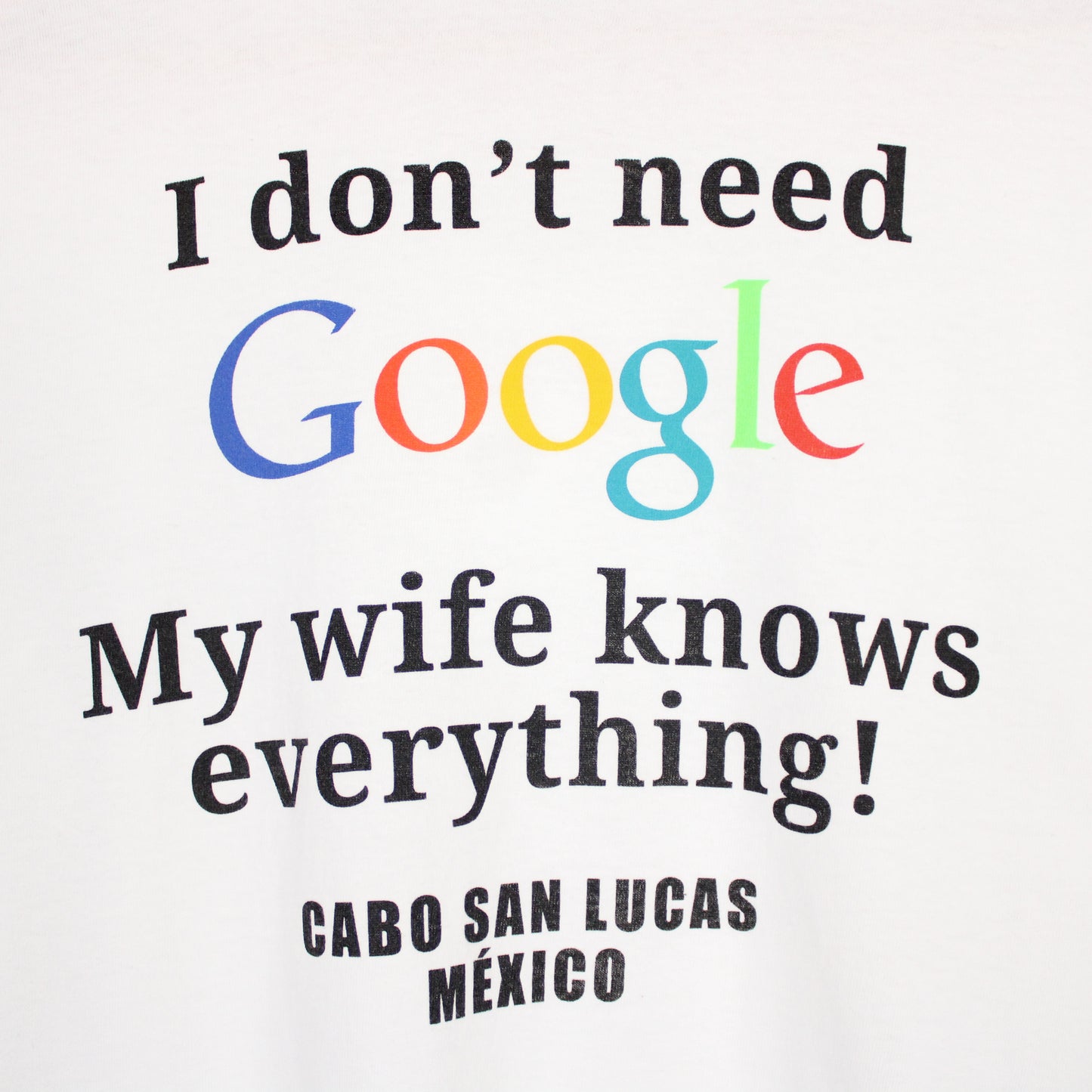 Vintage I Don't Need Google, My Wife Knows Everything Tee - M